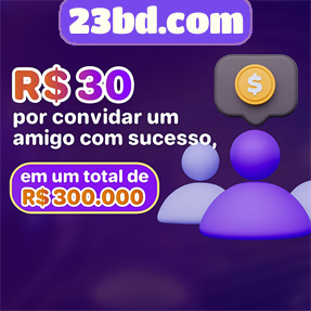 23bd.com Indique amigos para receber um bônus